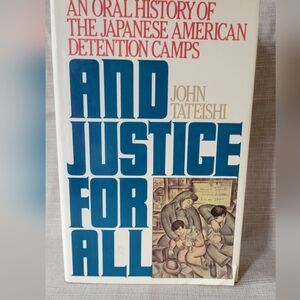 VTG 1984 HC/DJ And Justice For All Book by John Tateishi SIGNED 1st Edition